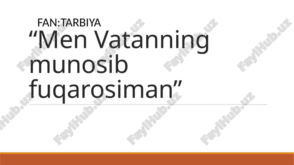 men vatanning munosib fuqarosiman — PPTX