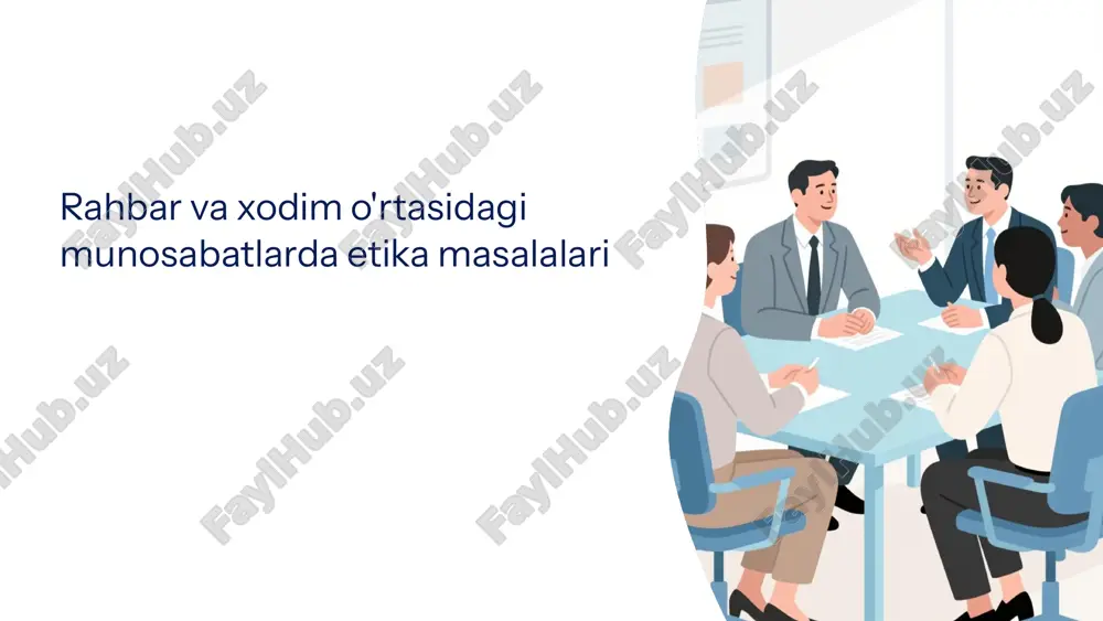 rahbar va xodim o'rtasidagi munosabatlarda etika masalalari — PPTX