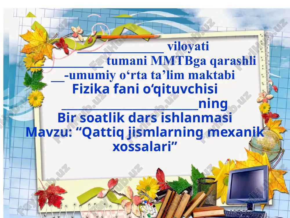 qattiq jismlarning mexanik xossalari — PPTX