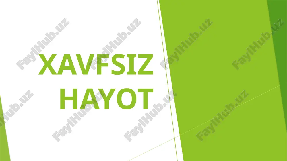xavfsiz hayot — PPTX