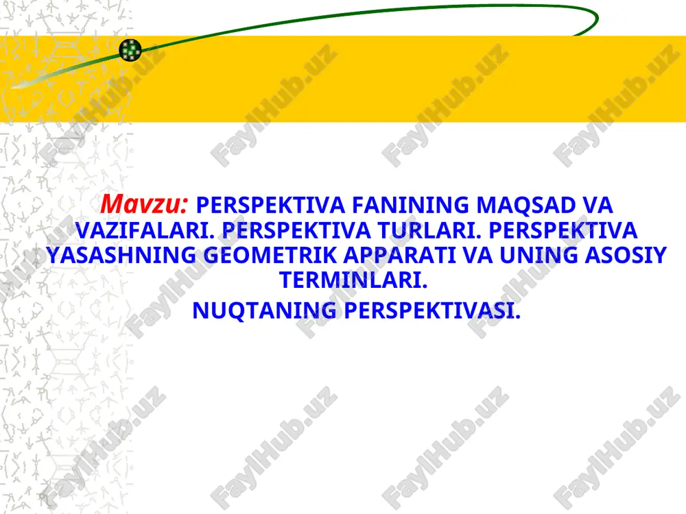 perspektiva fanining maqsad va vazifalari — PPT