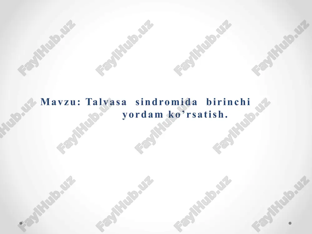 talvasa sindromida birinchi yordam ko’rsatish — PPTX
