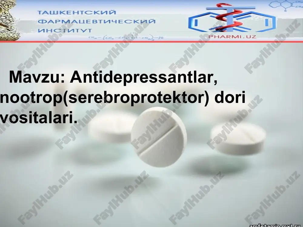 antidepressantlar,nootrop(serebroprotektor)dori vositalari — PPT