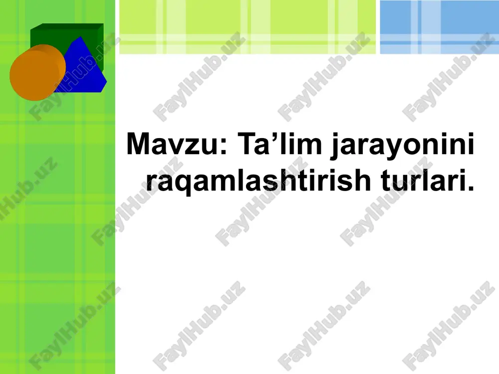 ta’lim jarayonini raqamlashtirish turlari — PPT