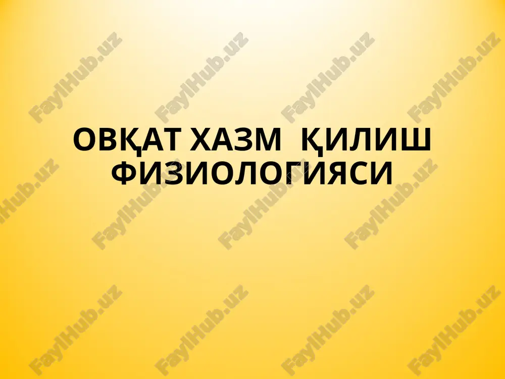 ovqatxazm qilishfiziologiyasi — PPT