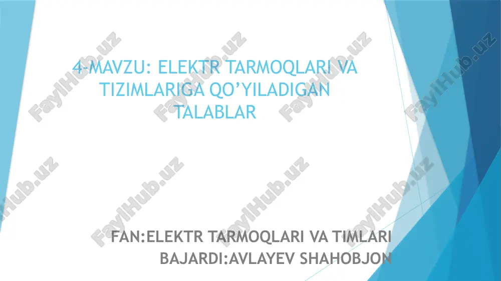 elektr tarmoqlari va tizimlariga qo'yiladigan talablar — PPTX