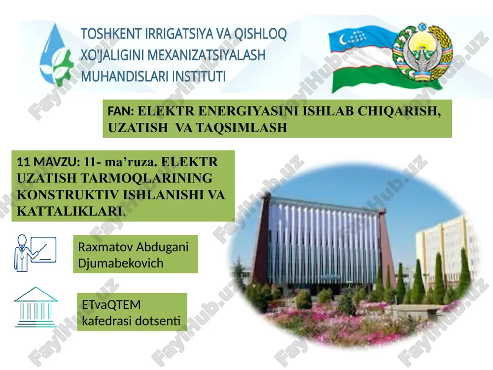 elektr uzatish tarmoqlarining konstruktivishlanishi va kattaliklari — PPTX