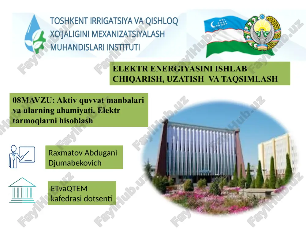 aktiv quvvat manbalar va ularning amiyati. elektr tarmoqlarni hisoblash — PPTX