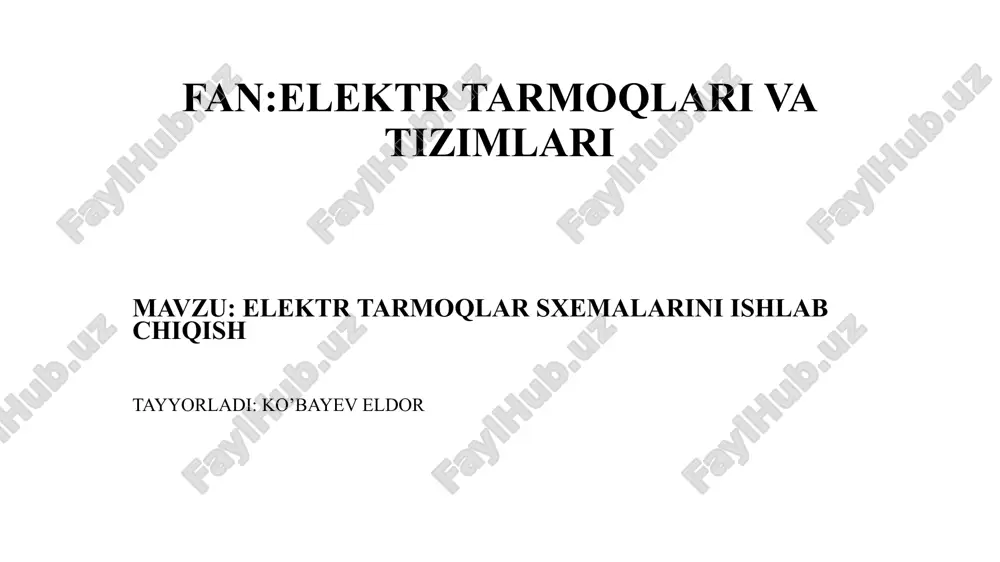 elektr tarmoqlar sxemalarini ishlab chiqish — PPTX