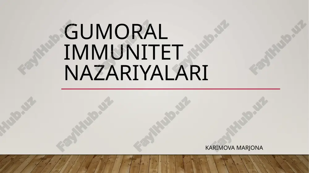 gumoral immunitet nazariyalari — PPTX