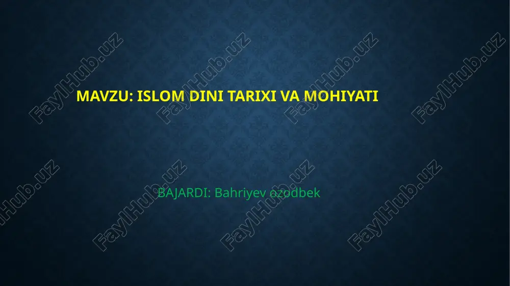 islomdin itarixi va mohiyati — PPTX