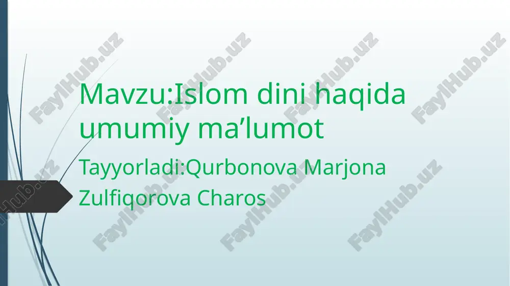 islom haqida umumiy ma'lumot — PPTX