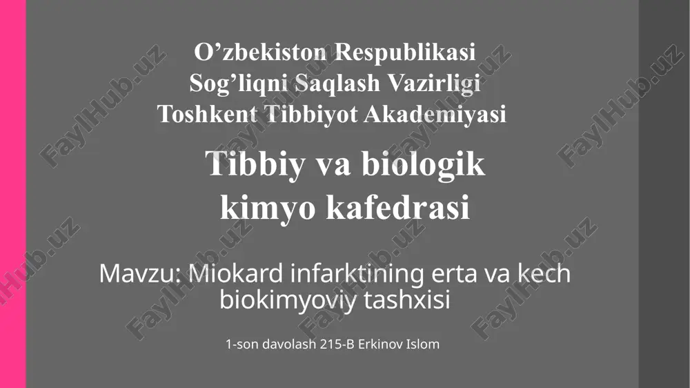 miokardinfarktining erta va kech biokimyoviy tashxisi — PPTX
