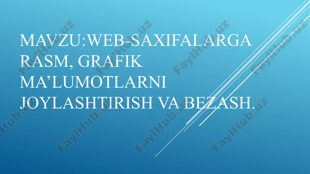 web-saxifalarga rasm, grafik ma’lumotlarni joylashtirish va bezash — PPTX