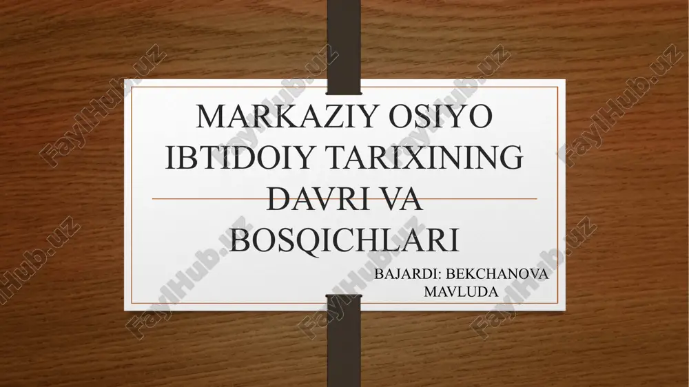 markaziy osiyo ibtidoiy tarixining davri va bosqichlari — PPTX