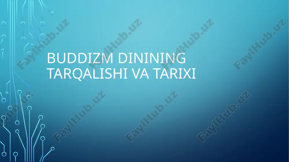 buddizmdinining tarqalishi va tarixi — PPTX