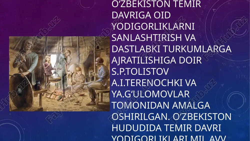 oʻzbekiston temir davri yodigorliklari — PPTX