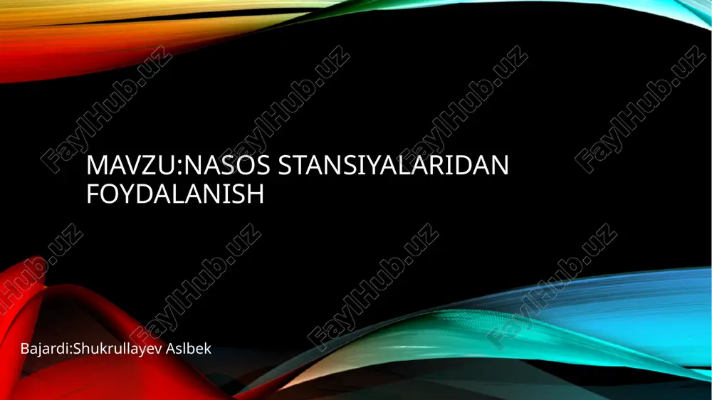 nasosstansiyalaridan foydalanish — PPTX