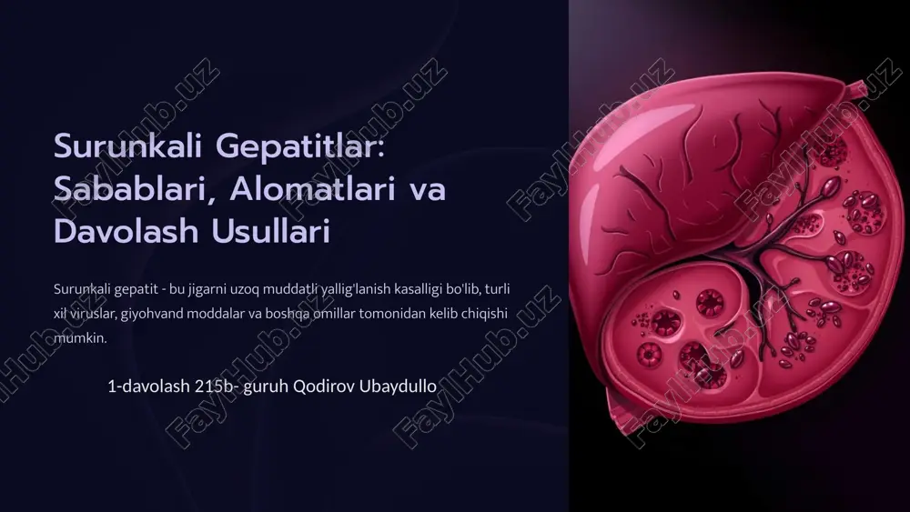 surunkali gepatitlar: sabablari, alomatlari va davolash usullari — PPTX