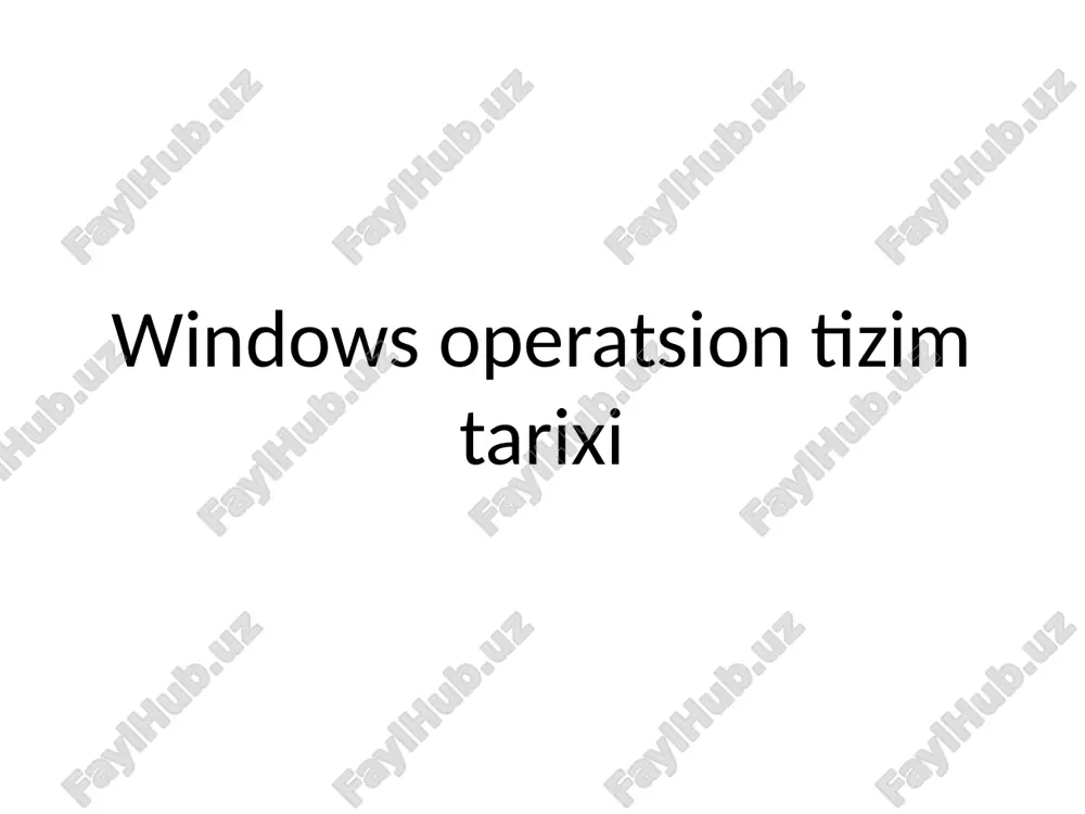 windows operatsion tizim tarixi — PPTX