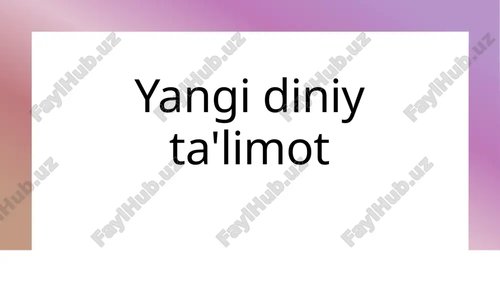 yangi diniy ta'limot — PPTX