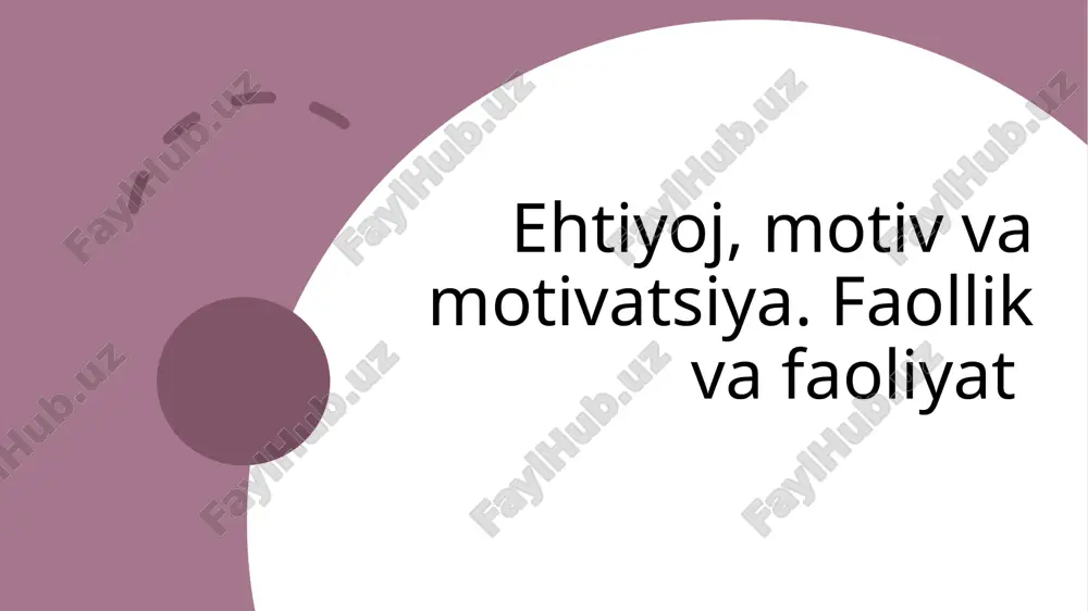 ehtiyojlar va motivatsiya — PPTX
