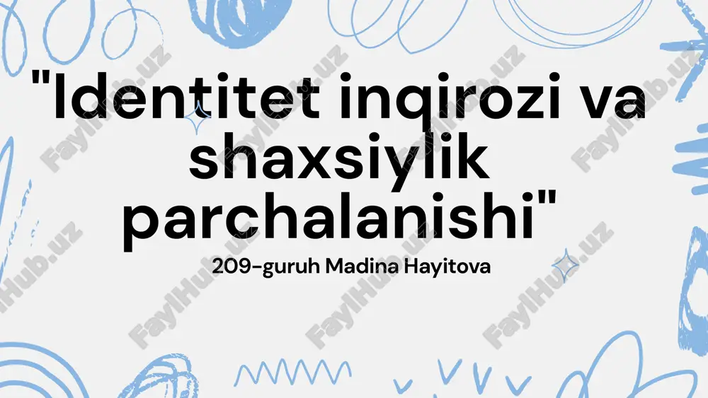 identitet inqirozi va shaxsiylik parchalanishi — PPTX