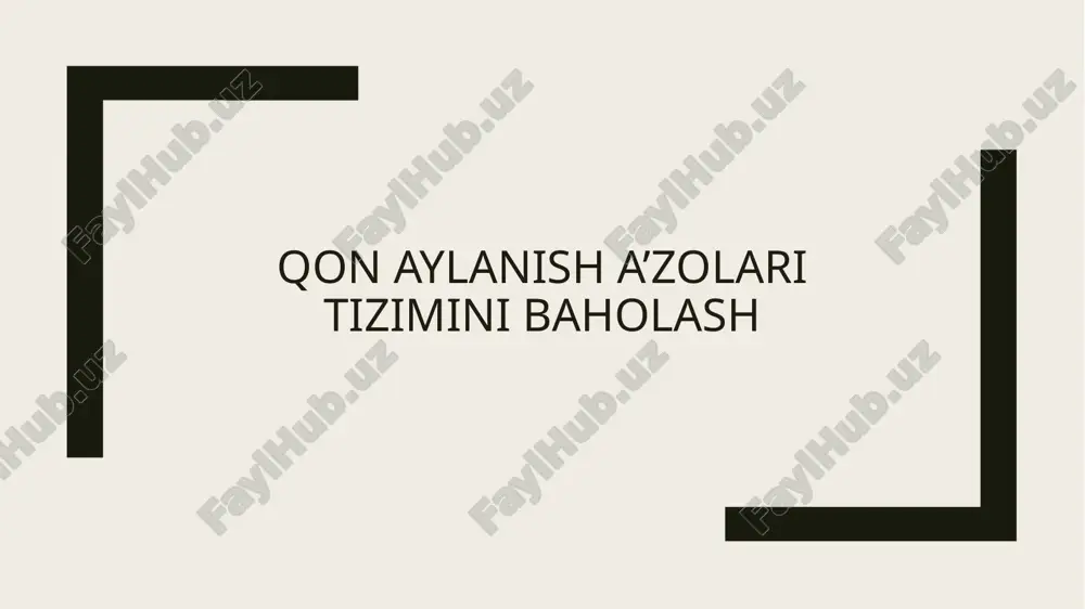 qon aylanish a’zolari tizimini baholash — PPTX