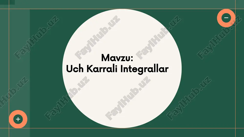 uch karrali integrallar — PPTX