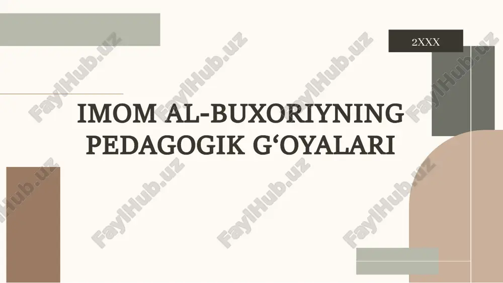 imom al-buxoriyning pedagogik g‘oyalari — PPTX