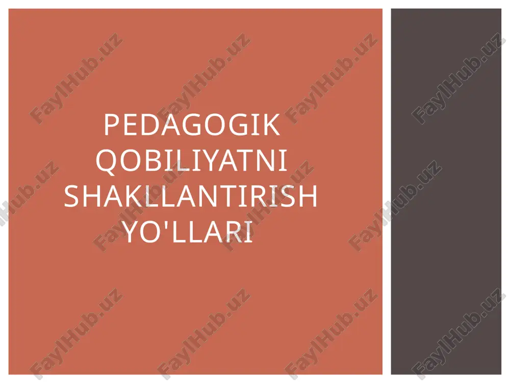 pedagogik qobiliyatni shakllantirish yo'llari — PPTX