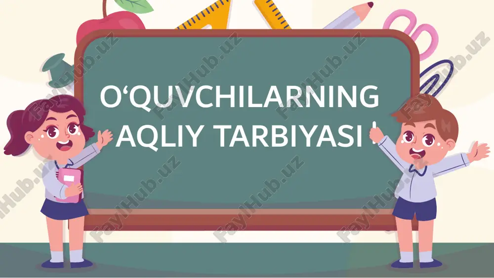 aqliy tarbiya va aqliy rivojlanish — PPTX