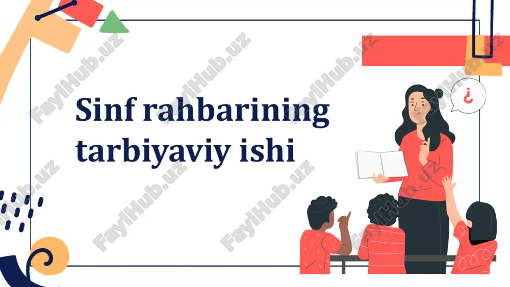 sinf rahbarining tarbiyaviy ishi — PPTX