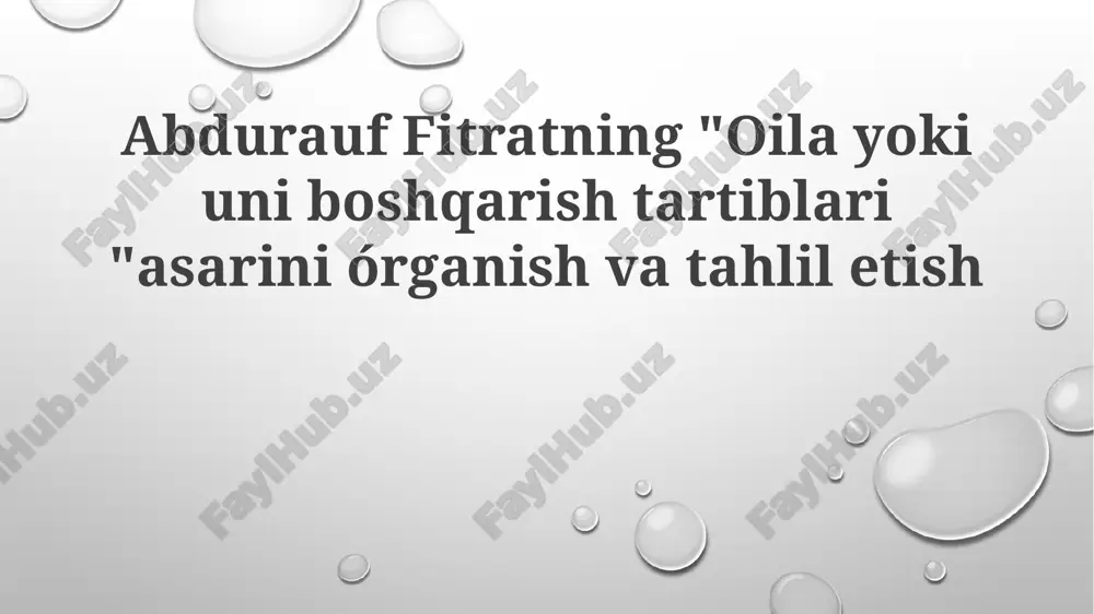 abdurauf fitratning "oilayokiuniboshqarishtartiblari" asari — PPTX