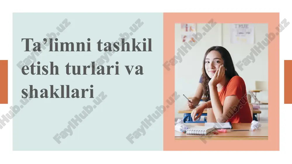 ta’limni tashkili etish shakllari va shakllari — PPTX