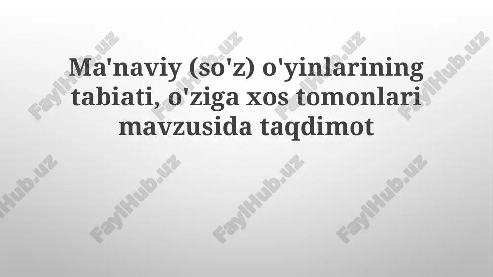 ma'naviy (og'zaki) o'yinlarning mohiyati — PPTX