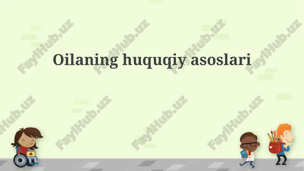 oilaning huquqiy asoslari — PPTX