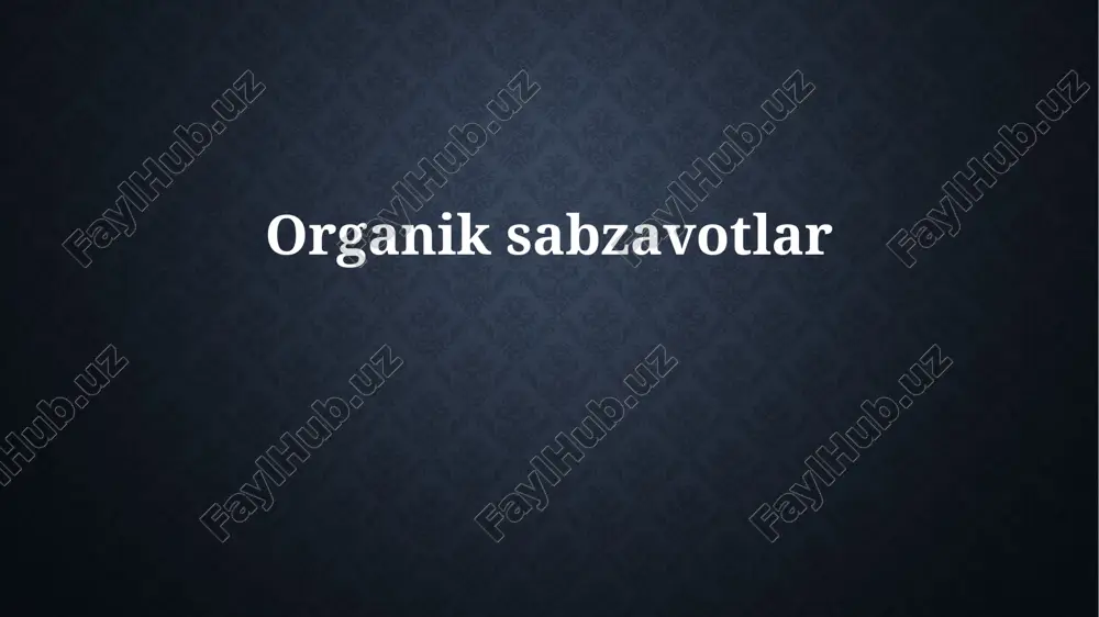 organik sabzavotlar — PPTX