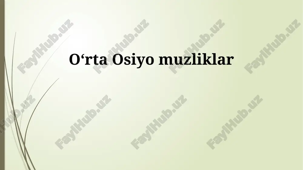 markaziy osiyo muzliklari — PPTX