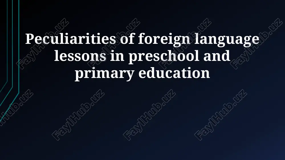 peculiarities of foreign language lessons in preschool and primary education — PPTX