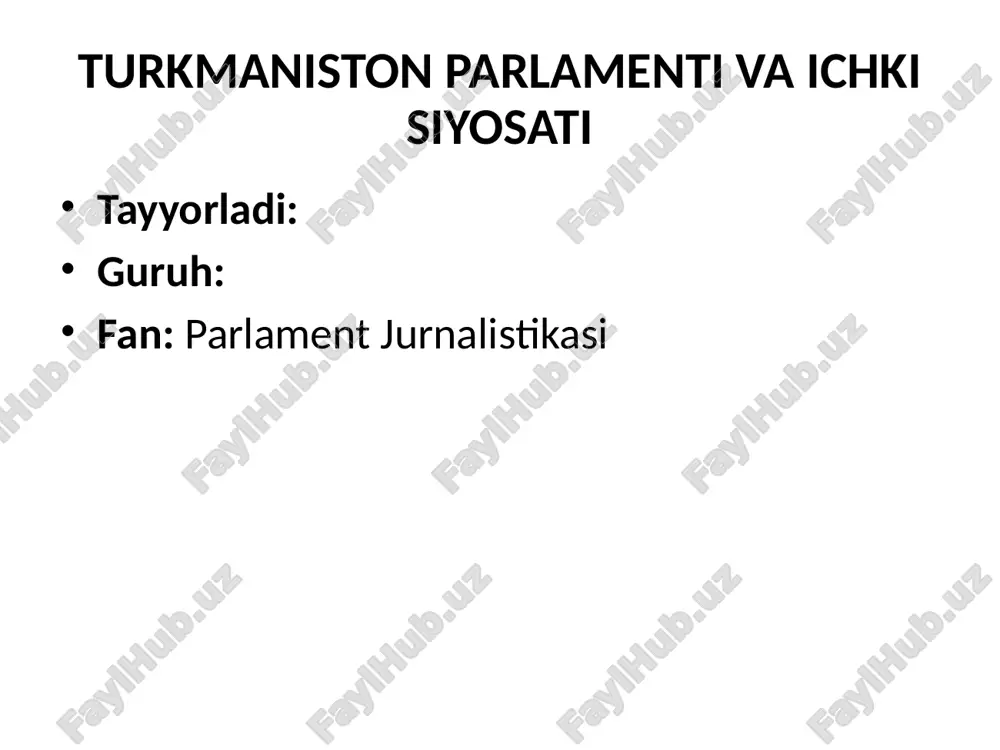 turkmaniston parlamenti va ichki siyosati — PPTX
