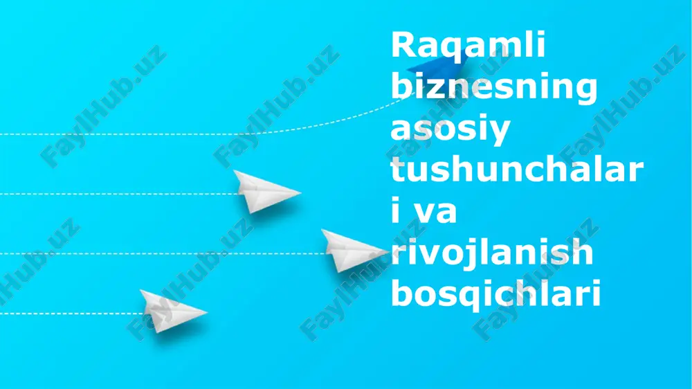 raqamli biznesning asosiy tushunchalari — PPTX