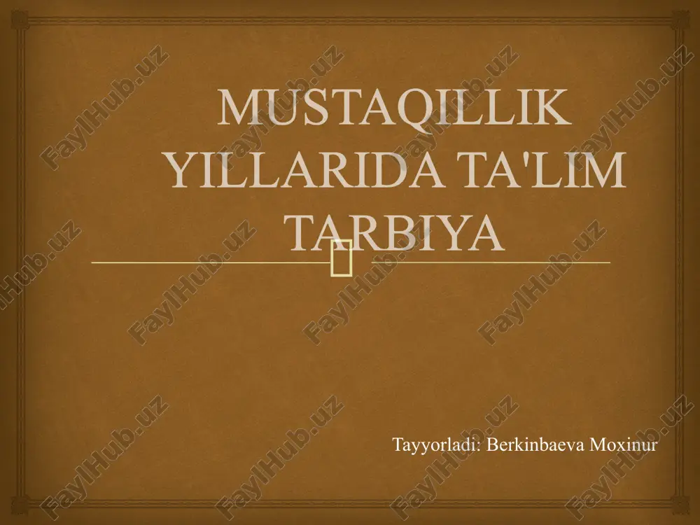 mustaqillik yillarida ta'lim tarbiya — PPTX