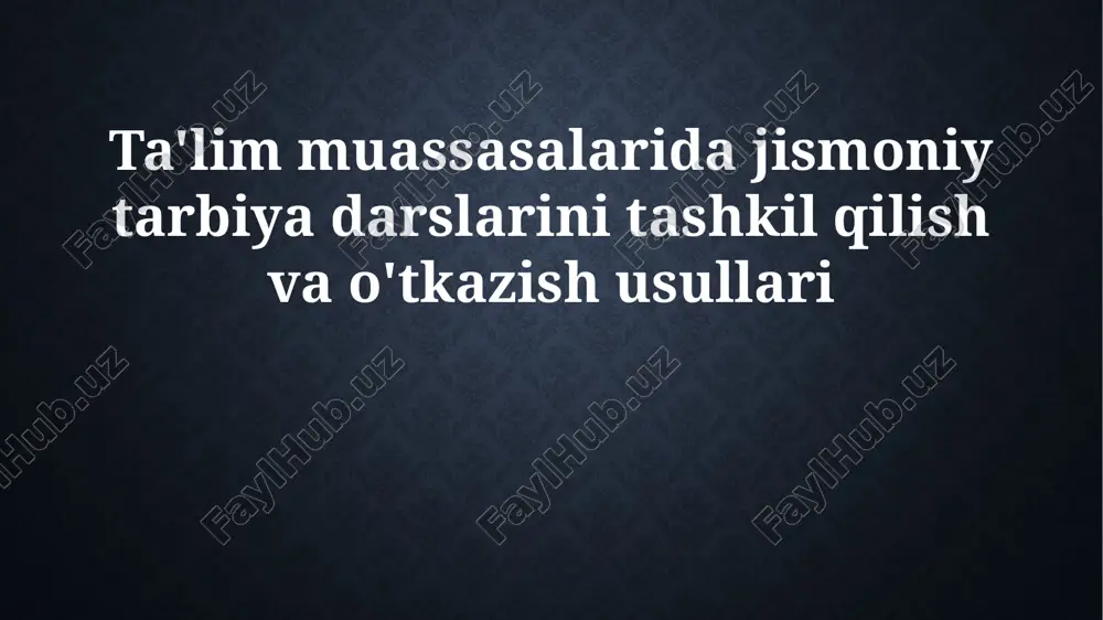 jismoniy tarbiya darslari — PPTX