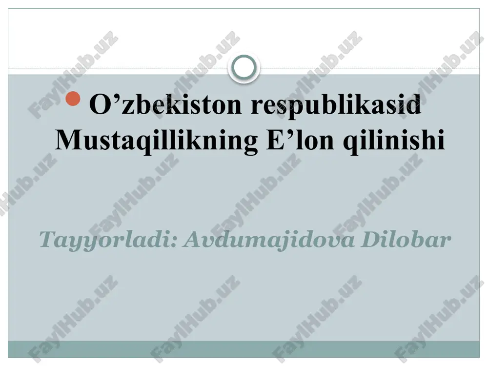 o’zbekiston respublikasi mustaqillikning e’lon qilinishi — PPTX
