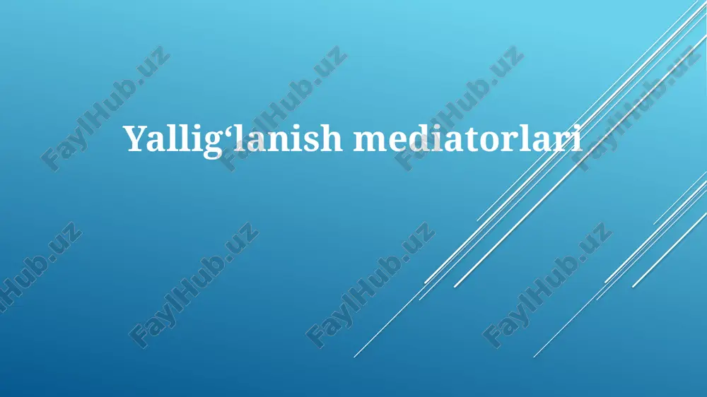 yalligʻlanish mediatorlari — PPTX