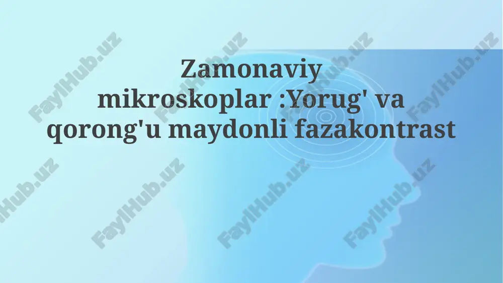 zamonaviy mikroskoplar — PPTX