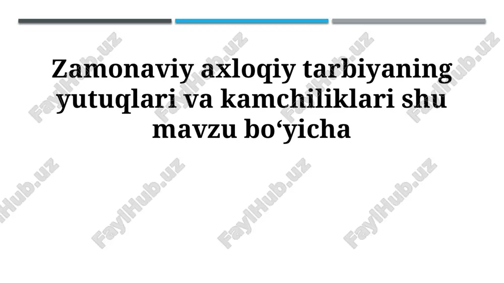 zamonaviy axloqiy tarbiya — PPTX