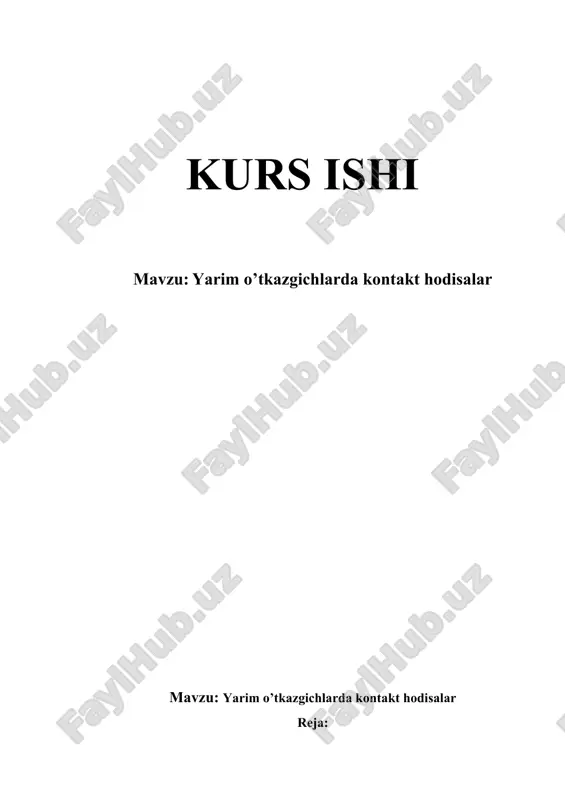 yarim o’tkazgichlarda kontakt hodisalar. — DOCX