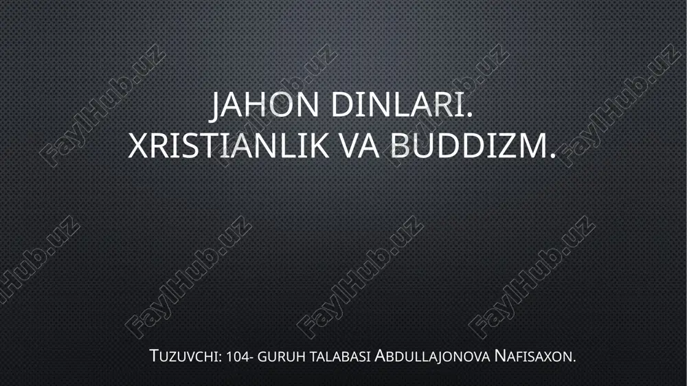 jahon dinlari.xristianlik vabuddizm — PPTX
